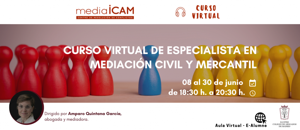 Del 8 al 30 de junio: Curso virtual de especialista en mediación civil y mercantil