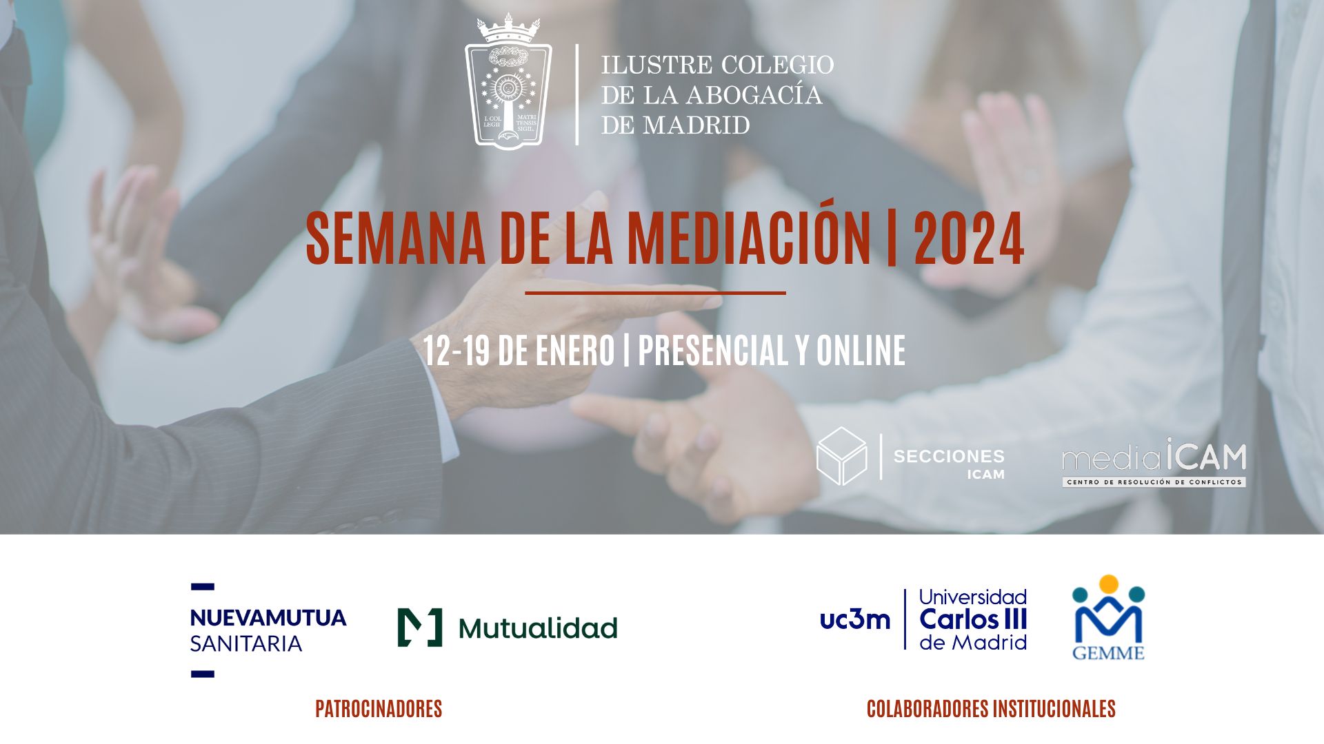 El Ilustre Colegio de la Abogacía de Madrid celebra su Semana de la Mediación del 12 al 19 de enero de 2024